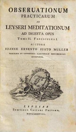 Obseruationum Practicarum Ad Leyseri Meditationum Ad Digesta Opus, 2