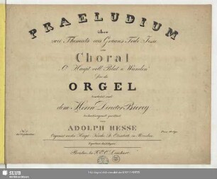 Praeludium über zwei Themata aus Graun's Tode Jesu zum Choral "O Haupt voll Blut und Wunden"