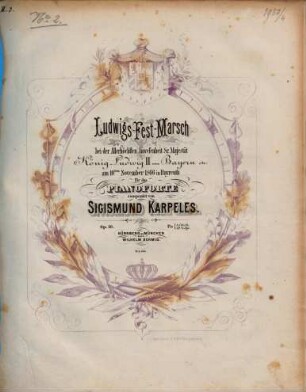 Ludwigs-Fest-Marsch : für d. Pianoforte comp. ; op. 10