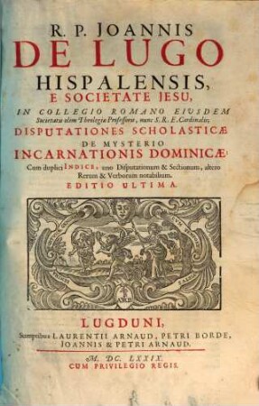 Disputationes scholasticae de mysterio incarnationis dominicae