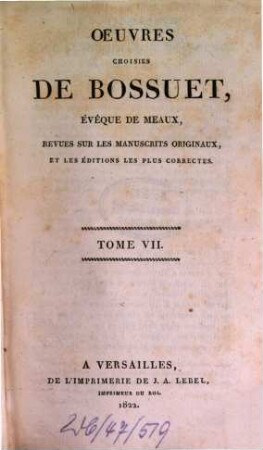 Oeuvres choisies de Bossuet ..., 7. Sermons. 3. - 1822. - 2 Bl., 451 S.