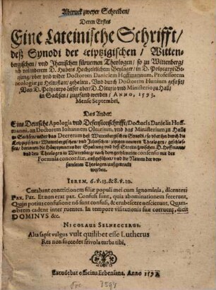 Abtruck zweyer Schreiben, deren erstes eine lateinische Schrifft deß Synodi der Laiptzigischen, Wittenbergischen und Jhenischen Theologen & wider & Danielem Hoffmannum & a. 1593 das ander eine deutsche Apologia & Danielis Hoffmanni & de a. 1594.