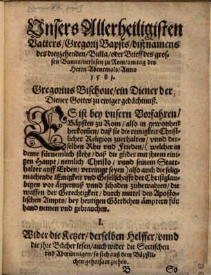 Unsers Allerheiligisten Vatters / Gregorij Bapsts / diß namens des dreyzehehnden / Bulla / oder Brieff des grossen Banns / verlesen zu Rom / am tag des Herrn Abentmals / Anno 1581