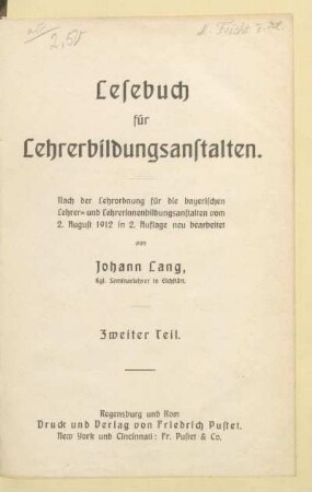 Teil 2, [Schülerband]: [Teil 2, [Schülerband]] : nach der Lehrordnung für die bayerischen Lehrer- und Lehrerinnenbildungsanstalten vom 2. August 1912