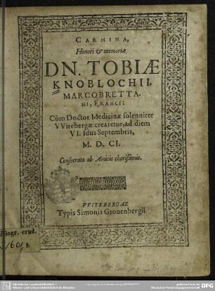 Carmina honori et memoriae Tobiae Knoblochii