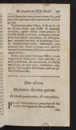 285-307, Dies octava. Meditatio decima quinta. De Christi praedicatione, & vita publica