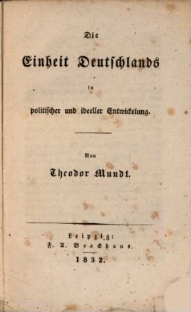 Die Einheit Deutschlands in politischer und ideeller Entwicklung