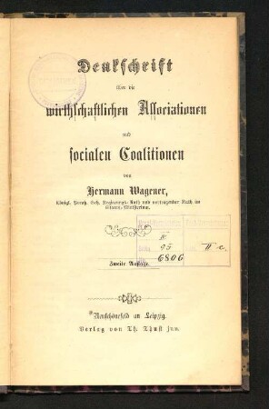 Denkschrift über die wirthschaftlichen Associationen und socialen Coalitionen