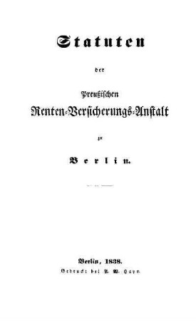 Statuten der Preussischen Renten-Versicherungs-Anstalt zu Berlin