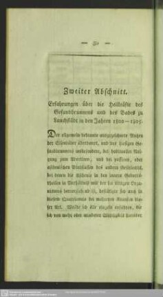 Zweiter Abschnitt. Erfahrungen über die Heilkräfte des Gesundbrunnens und des Bades zu Lauchstädt in den Jahren 1802 - 1805