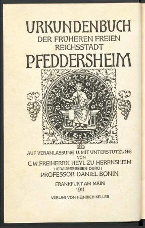 Urkundenbuch der früheren freien Reichsstadt Pfeddersheim