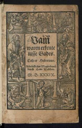 Vam|| waren erkente||nisse Gades.|| Gaspar Huberinus.||