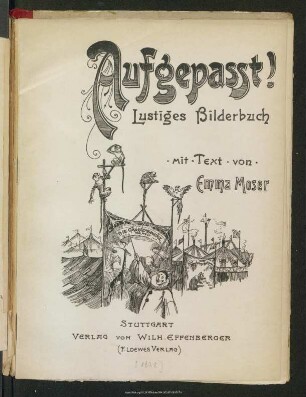 Aufgepasst! : lustiges Bilderbuch