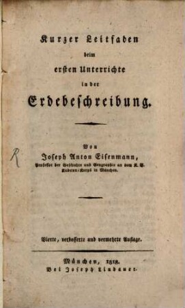 Kurzer Leitfaden bei dem ersten Unterricht in der Erdebeschreibung