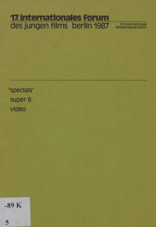 17.internationales forum des jungen films berlin 1987 – "specials", super 8, videos