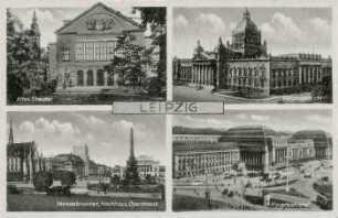 Leipzig: Altes Theater, Reichsgericht, Mendebrunnen, Hochhaus, Opernhaus, Hauptbahnhof