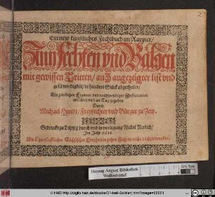 Ein new künstliches Fechtbuch im Rappier/ Zum Fechten und Balgen mit gewissen Tritten/ auch angezeigter list und geschwindigkeit/ in hundert Stück abgetheilet
