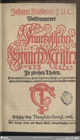 Johann Rädleins, I.U.C. Vollkommener Frantzösischer Sprach-Meister : In zweyen Theilen