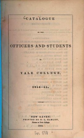 Catalogue of the officers and students in Yale College. 1854/55