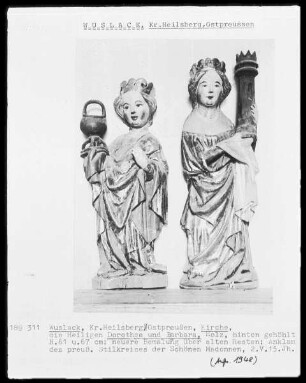 die Heiligen Dorothea und Barbara