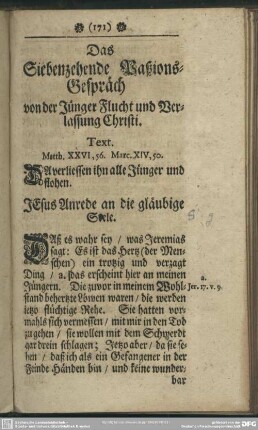 Das Siebenzehende Paßions-Gespräch von der Jünger Flucht und Verlassung Christi