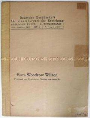 Sonderdruck mit dem Abdruck eines offenen Briefes der Gesellschaft für staatsbürgerliche Erziehung an US-Präsident Wilson über die Folgen des Versailler Vertrages für Deutschland