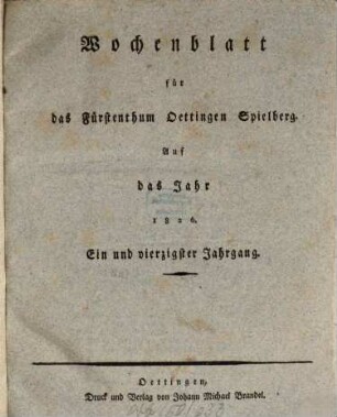Wochenblatt für das Fürstenthum Oettingen-Spielberg : auf das Jahr .... 1826