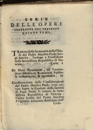 Opere Di F. Paolo Sarpi : Servita Teologo e Consultore della Serenissiam Repubblica di Venezia, Tomo Quinto. Che contiene ciò che si accenna nella pagina seguente