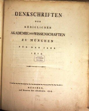 Denkschriften der Bayerischen Akademie der Wissenschaften. [4.] 1813 (1814)