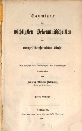 Sammlung der wichtigsten Bekenntnißschriften der evangelisch-reformirten Kirche : Mit geschichtl. Einleitungen u. Anm.