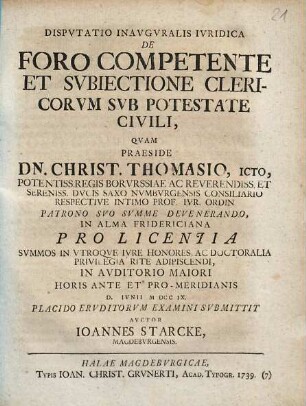 Dispvtatio Inavgvralis Ivridica De Foro Competente Et Svbiectione Clericorvm Svb Potestate Civili