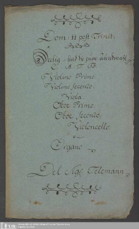 Ms. Ff. Mus. 1351 - Dom: II post Trinit: : Seelig sind die zum Abendmahl pp : C. A. T. B., violino primo, violino secondo, viola, oboe primo, oboe secondo, violoncello e organo