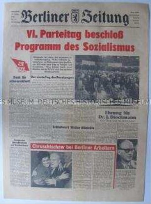 Tageszeitung "Berliner Zeitung" zum VI. Parteitag der SED