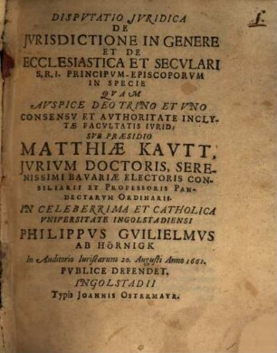 Dispvtatio Jvridica De Jvrisdictione In Genere Et De Ecclesiastica Et Secvlari S.R.I. Principvm-Episcoporvm In Specie