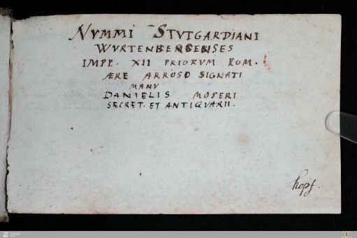 [Nummi Stutgardiani Wurtenbergenses Imperatorum XII Priorum Romanorum Aere Arroso Signati]