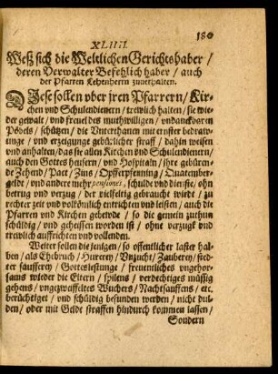XLIIII. Weß sich die Weltlichen Gerichtshaber/ deren Verwalter Befehlich haber/ auch der Pfarren Lehenherrn zuverhalten.