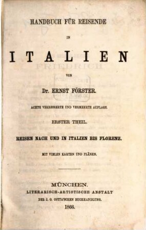 Handbuch für Reisende in Italien. 1, Reisen nach und in Italien bis Florenz