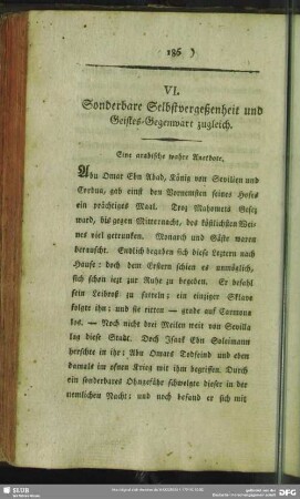 VI. Sonderbare Selbstvergeßenheit und Geistes-Gegenwart zugleich : Eine arabische wahre Anekdote