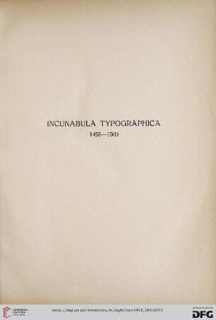 Incunabula typographica 1455 - 1500