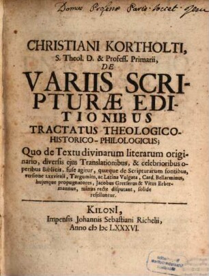 De variis scripturae editionibus tractatus theol. hist. philologicus