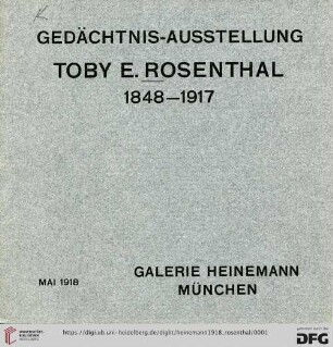 Gedächtnis-Ausstellung Toby E.Rosenthal : 1848-1917