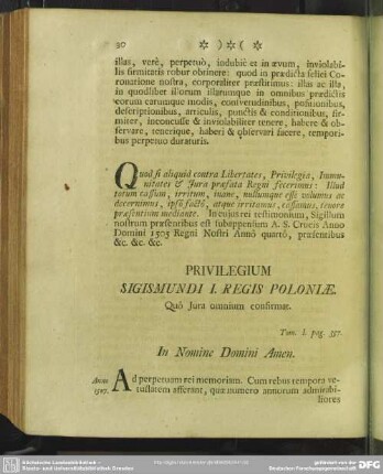Privilegium Sigismundi I. Regis Poloniae. Quo Iura ominium confirmat. Tom. I. pag. 357.