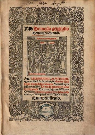 De modo generalis Concilij celebrandi : Celeberrimi, ... domini Guillielmi durandi speculatoris, ... De modo generalis Concilii celebrandi Tractatus, in generali Viennae Concilio, Claeme[n]tis quinti Pon. Max. iussu aeditus, at nunc primu[m] aeneis Typis missus