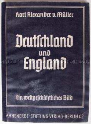 Propagandistisch-historische Abhandlung über die Beziehungen zwischen Deutschland und Großbritannien