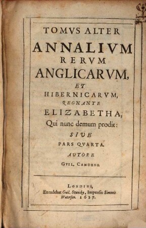 Annales Rervm Anglicarvm, Et Hibernicarvm, Regnante Elizabetha. 2