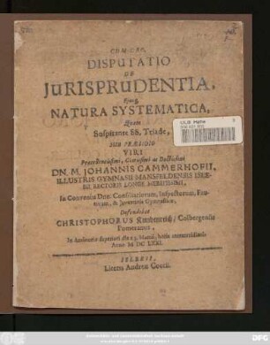 Disputatio De Iurisprudentia, Ejusq[ue] Natura Systematica,
