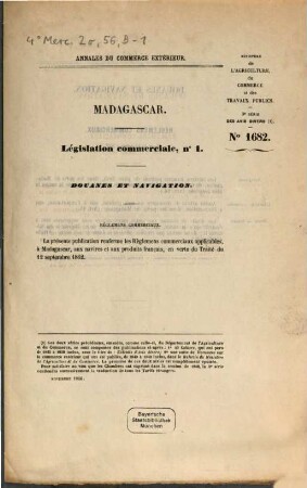 Annales du commerce extérieur. Madagascar. Législation commerciale. 1. 1866