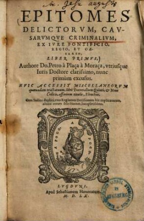 Epitomes delictorum causarumque criminalium, ex iure pontificio, regio et Caesareo, liber ..., 1