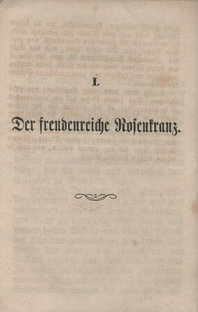 I. Der freudenreiche Rosenkranz