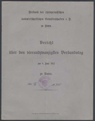 Verband der rheinpreußischen landwirtschaftlichen Genossenschaften e.V. zu Bonn. Bericht über den 24. Verbandstag am 08.06.1912 zu Bonn